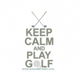 Keep Calm & Play Golf